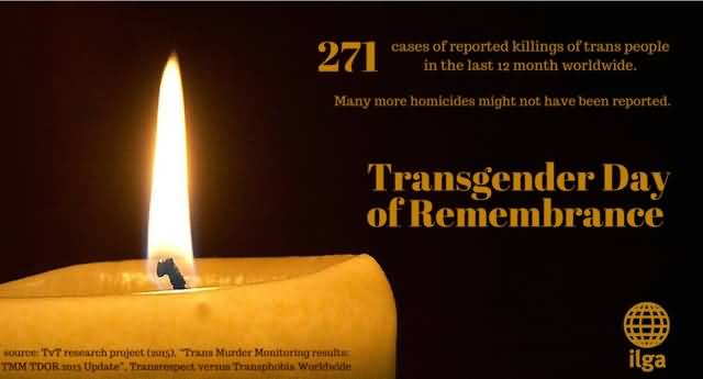 Many More Homicides Might Not Have Been Reported Transgender Day Of Remembrance