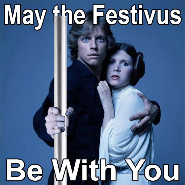 May The Festivus Be With You