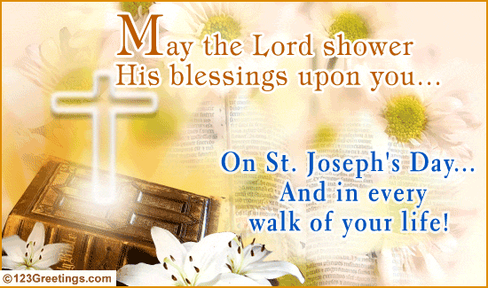 May The Lord Shower His Blessings Upon You On St Joseph's Day And In Every Walk Of Your Life