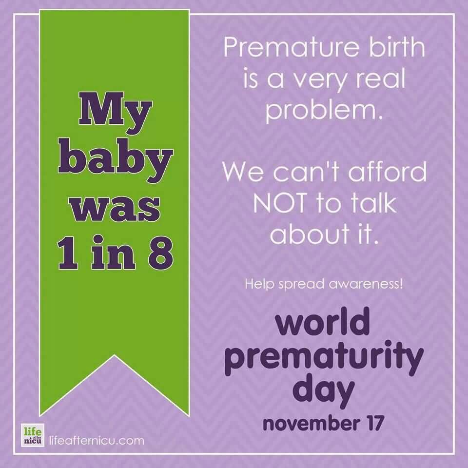 Premature Birth Is A Very Real Problem. World Prematurity Day  November 17