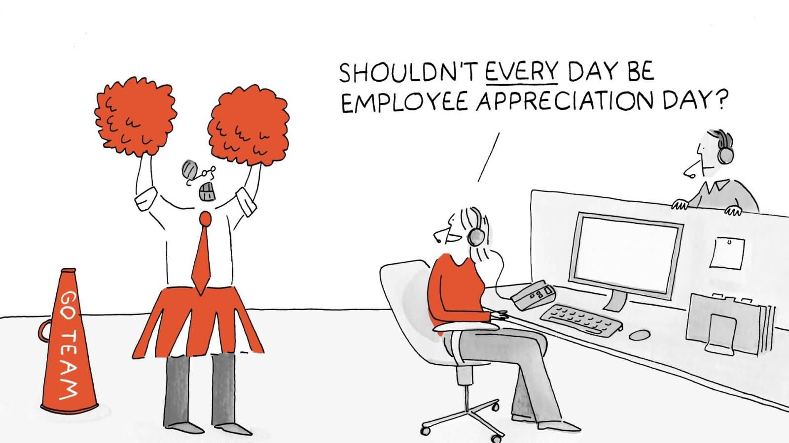 Shouldn't Every Day Be Employee Appreciation Day Cartoon Picture