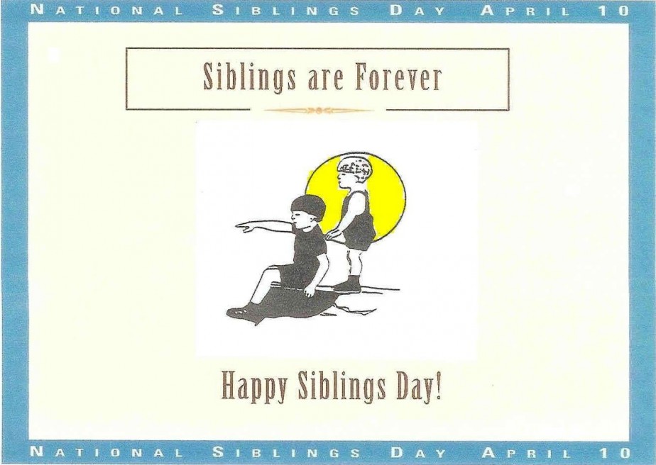 Siblings Are Forever Happy Siblings Day