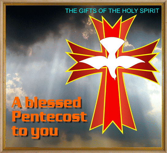 The Gifts Of The Holy Spirit A Blessed Pentecost To You Glitter