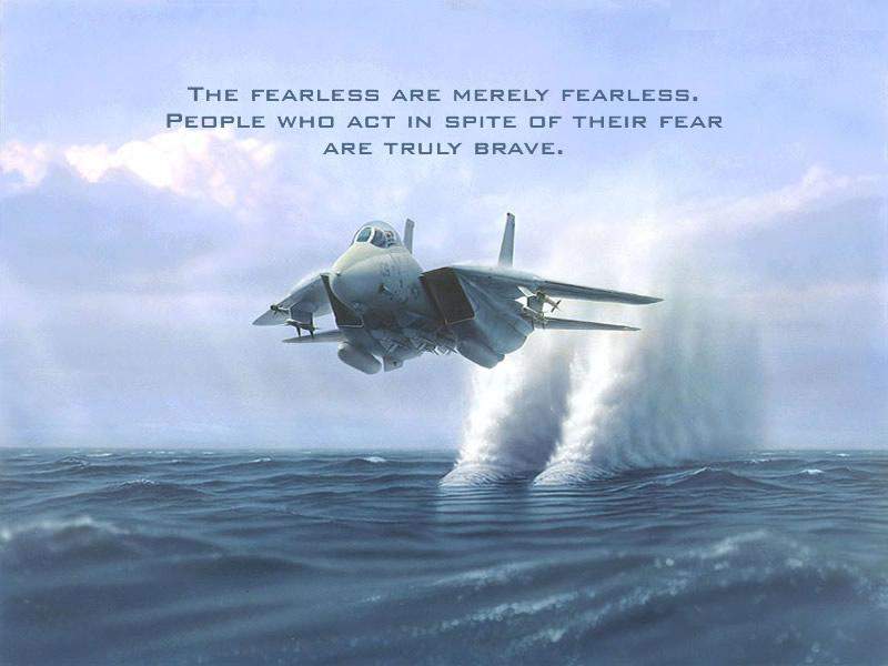 The fearless are merely fearless People who act in spite  of their fear are truly brave