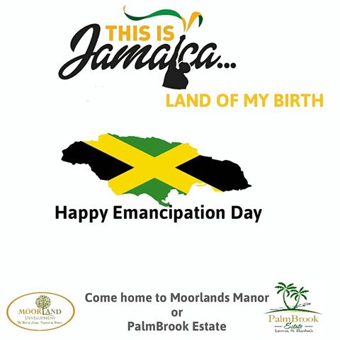 This Is Jamaica Land Of My Birth Happy Emancipation Day