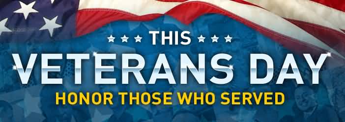 This Veterans Day Honor Those Who Served Facebook Cover Picture