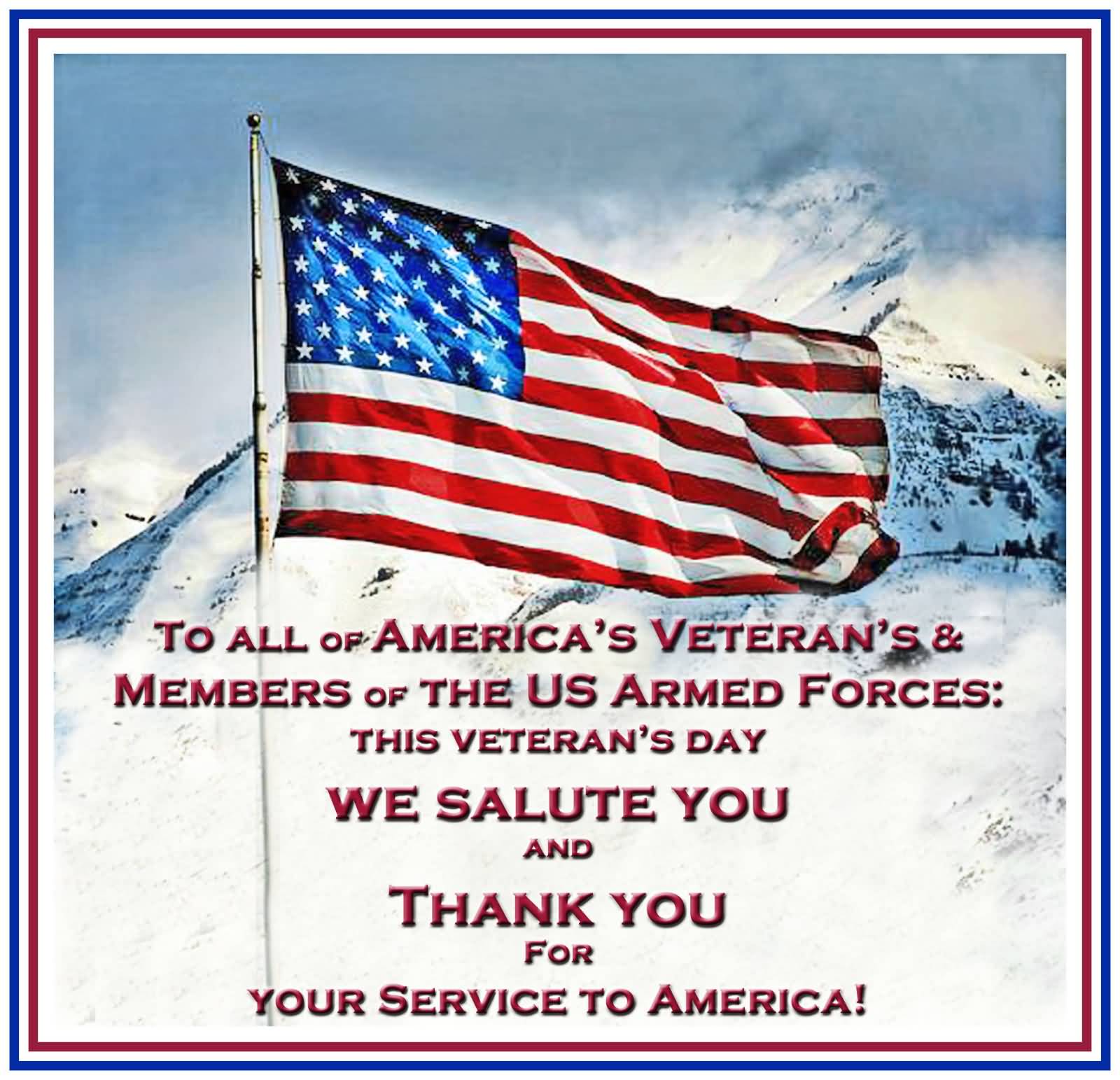 To All Of America's Veteran's & Members Of The US Armed Forces. This Veterans Day We Salute You