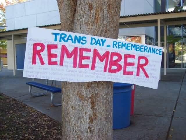 Trans Day of Remembrance Remember Signboard