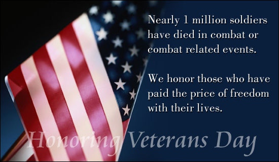 We Honor Those Who Have Paid The Price Of Freedom With Their Lives Honoring Veterans Day