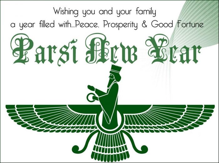 Wishing You And Your Family A Year Filled With Peace, Prosperity & Good Fortune Happy Parsi New Year