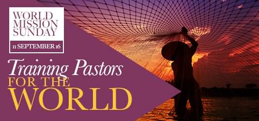 World Mission Sunday Training Pastors For The World