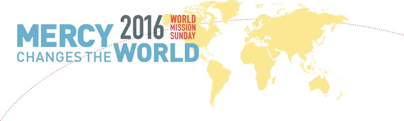 World Mission Sunday World Mission Sunday