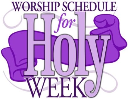 Worship Schedule For Holy Week