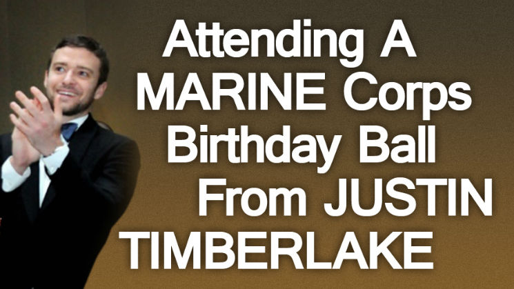 Attending A Marine Corps Birthday Ball From Justin Timberlake