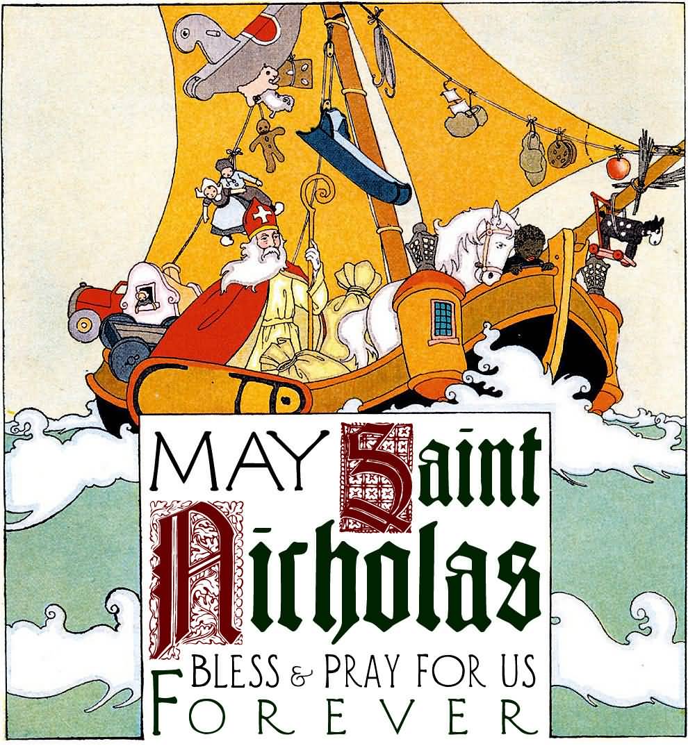 May St. Nicholas Day Bless & Pray For Us Forever