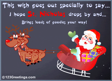 This Wish Goes Out Specially To Say I Hope St. Nicholas Drops By And Brings Loads Of Goodies Your Way Glitter
