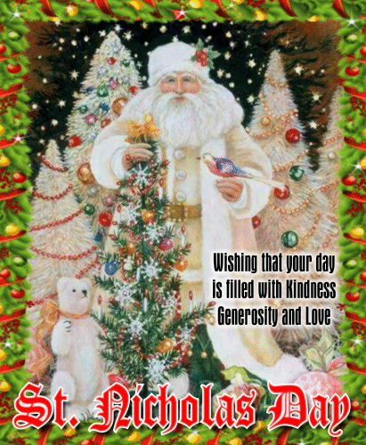 Wishing That Your Day Is Filled With Kindness Generosity And Love St. Nicholas Day Glitter
