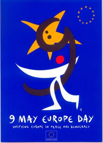 9 May Europe Day Unifying Europe In Peace And Democracy