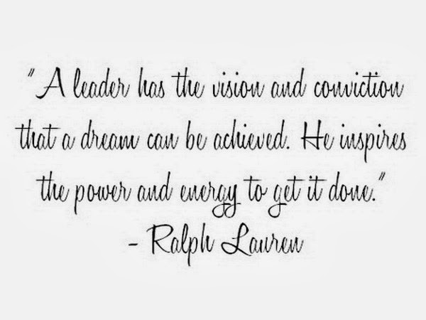 A leader has the vision and conviction that a dream can be achieved. He inspires the power and energy to get it done. Ralph Nader