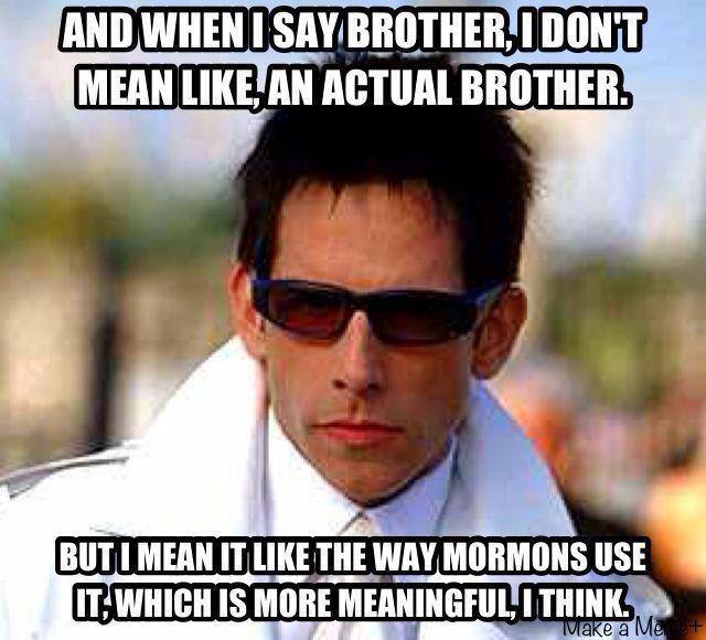And When I Say Brother, I Don't Mean Like An Actual Brother Funny Meme