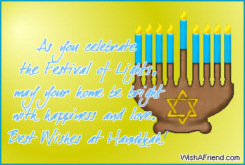 As You Celebrate The Festival Of Lights, May Your Home Be Bright With Happiness And Love Best Wishes At Hanukkah