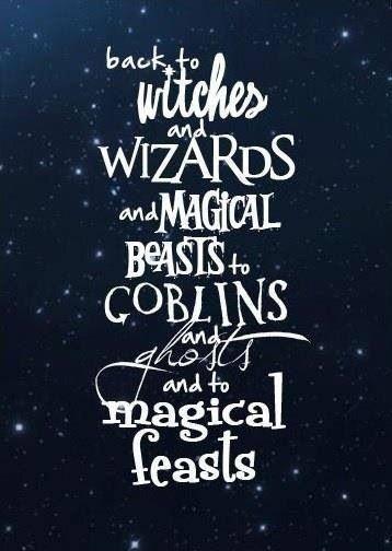 Back to witches and wizards and magical beasts. To goblins and ghosts, and ghosts and to magical feasts ...