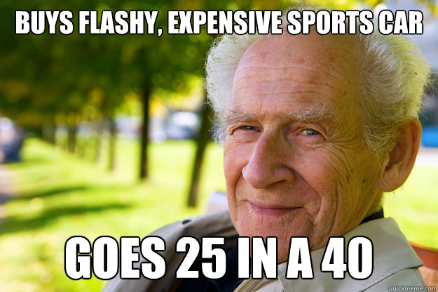 Buys Flashy, Expensive Sports Car Goes 25 In A 40 Funny Old People