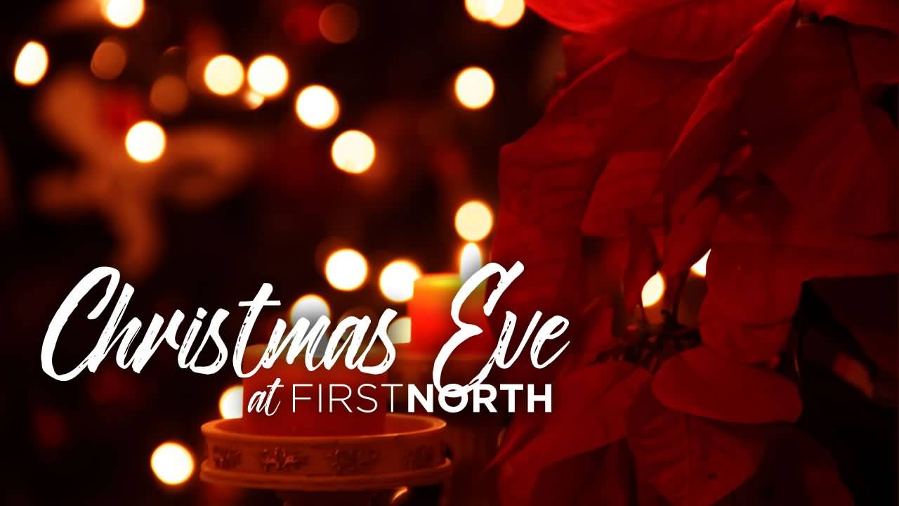 Christmas Eve At First North