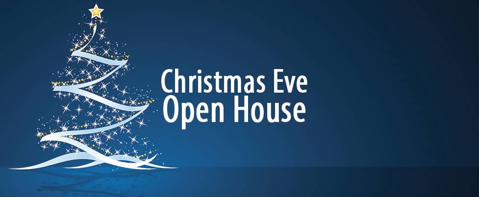 Christmas Eve Open House