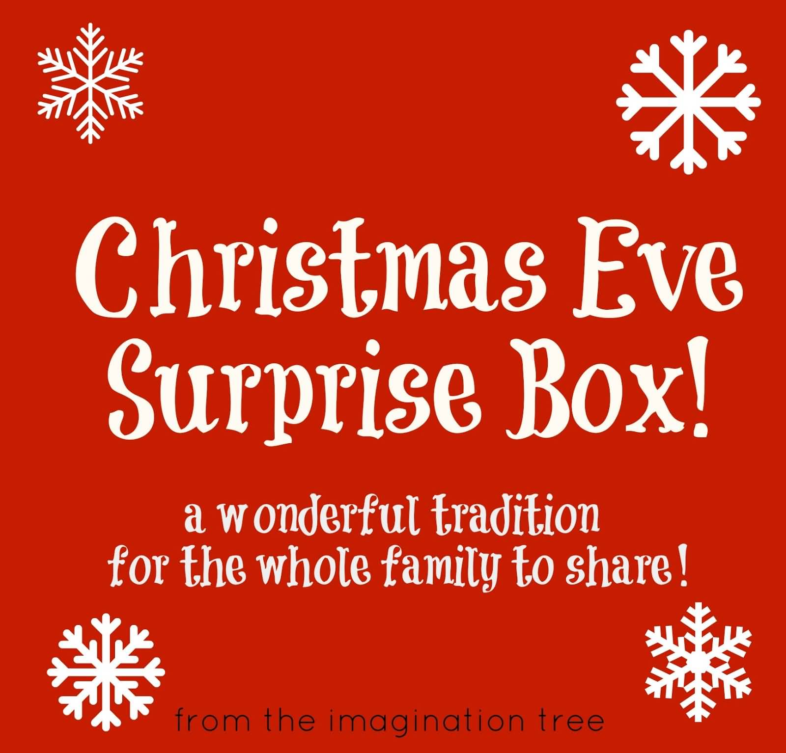 Christmas Eve Surprise Box A Wonderful Tradition For The Whole Family To Share