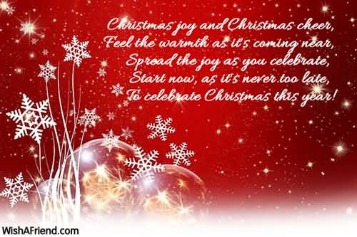 Christmas Joy And Christmas Cheer Feel The Warmth As It’s Coming Near Merry Christmas