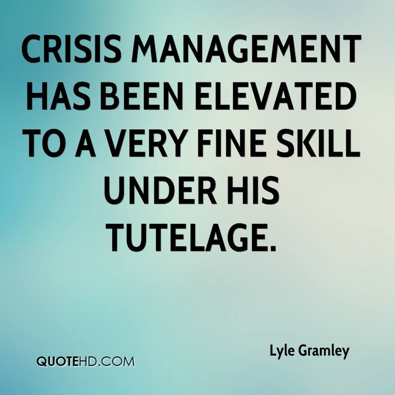 Crisis management has been elevated to a very fine skill under his tutelage.  Lyle Gramley