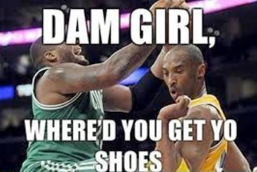 Damn Girl Where'd You Get Yo Shoes Funny Basketball Meme