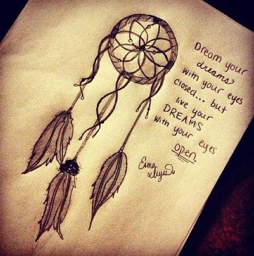 Dream Your Dreams With Your Eyes Closed Dreamcatcher Tattoo Design