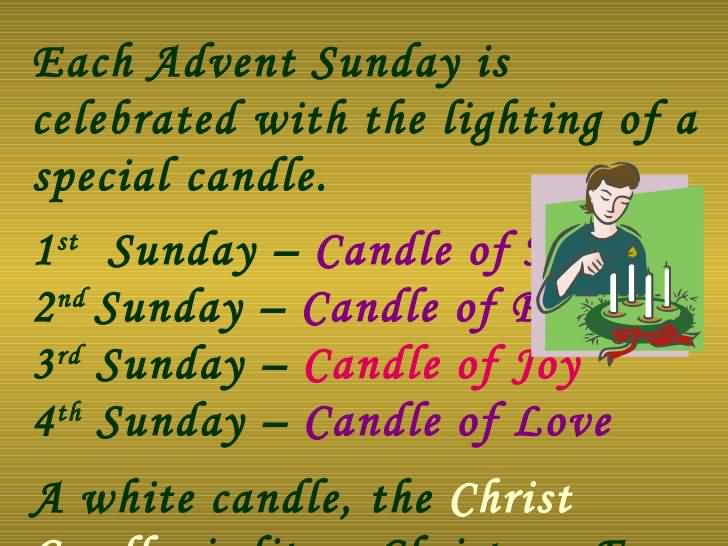 Each Advent Sunday Is Celebrated With The Lighting Of A Special Candle