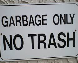 Gabbage Only No Trash Funny Sign