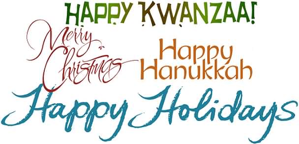 Happy Kwanzaa Merry Christmas Happy Hanukkah Happy Holidays
