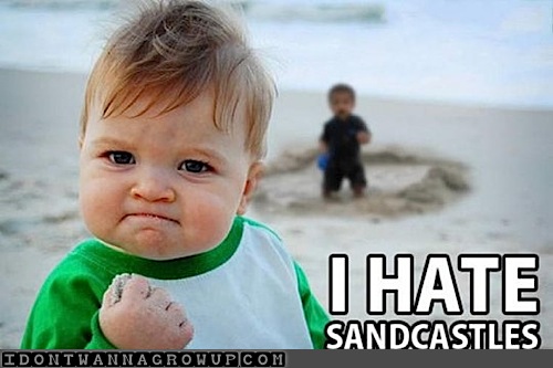 I Hate Sandcastles Funny Baby Picture
