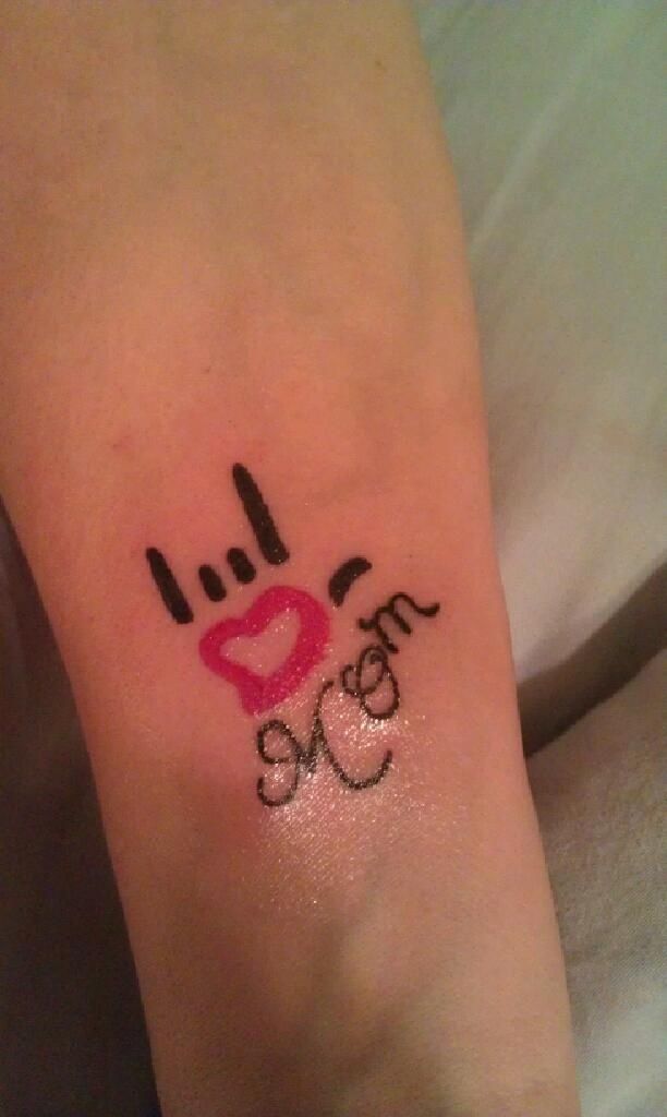 I Love You Mom Sign Tattoo