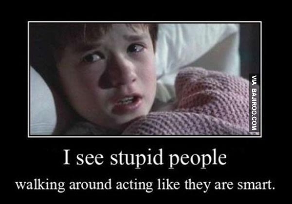 I See Stupid People Funny Picture
