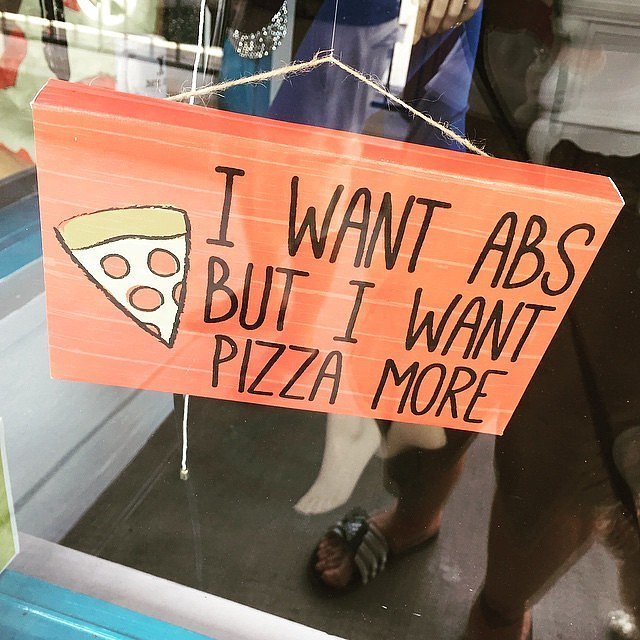 I Want Abs But I Want Pizza More Funny Signboard
