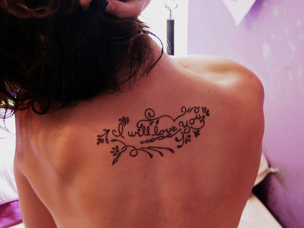 I Will Love You Tattoo On Upper Back