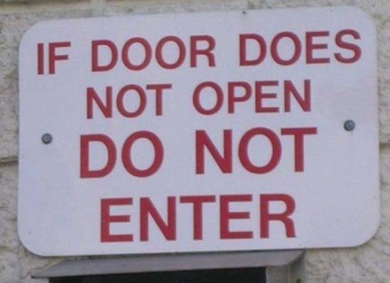 If Door Does Not Open Do Not Enter Funny Stupid Photo