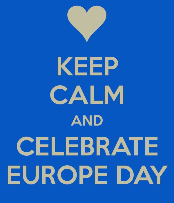 Keep Calm And Celebrate Europe Day