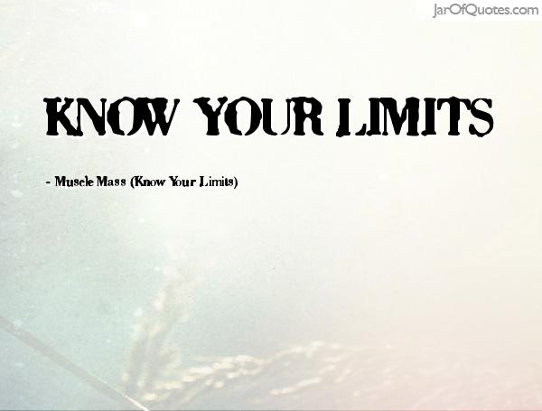 Know your limits -Muscle Mass (Know Your Limits)