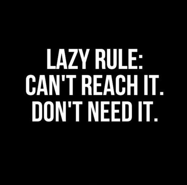 Lazy rule Can't reach it. Don't need it