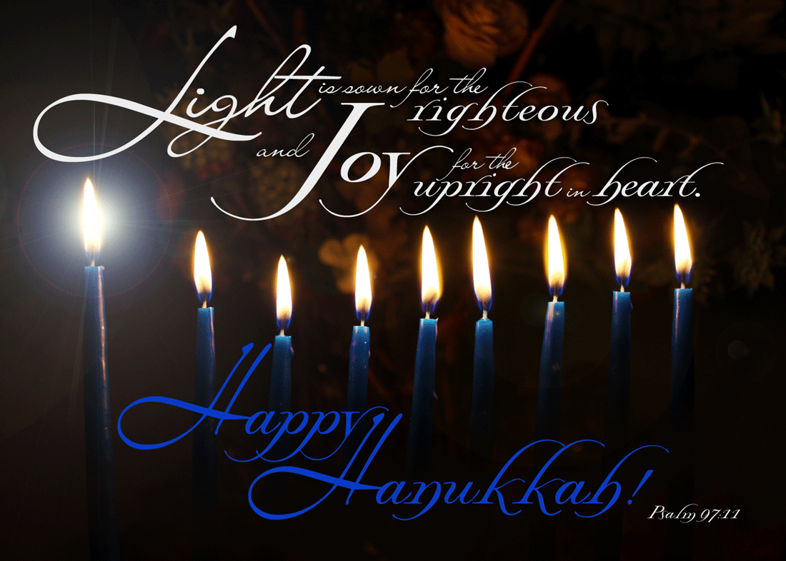 Light Is Sown For The Righteous And Joy For The Upright In Heart Happy Hanukkah