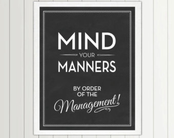 Mind Your Manners by Order of The Management