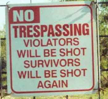 No Trespassing Violators Will Be Shot Survivors Will Be Shot Again Funny Sign