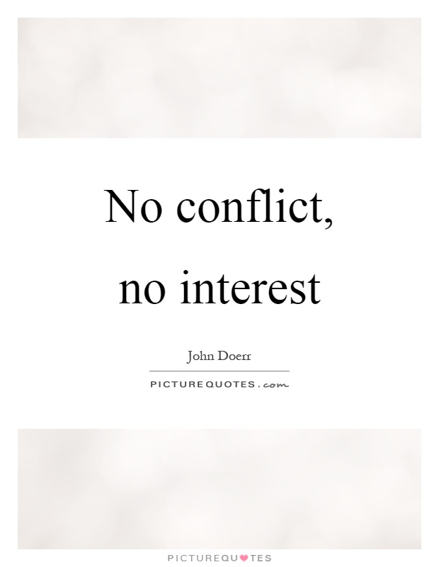 No conflict, no interest. John Doerr